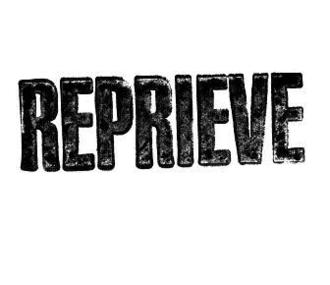 Reprieve